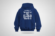 Perfectly Imperfect But Completely Worth It Hoodie